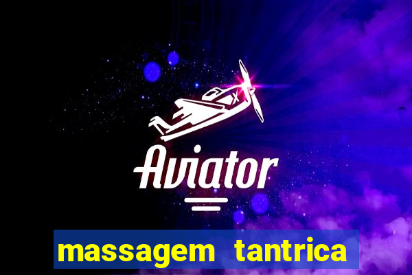 massagem tantrica perto de mim